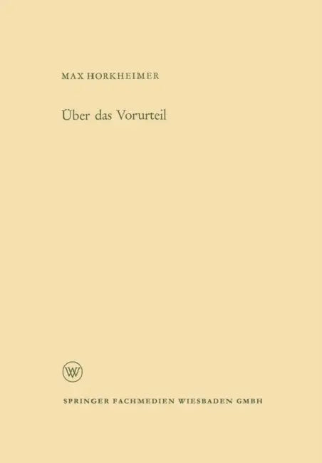 Über Das Vorurteil by Max Horkheimer