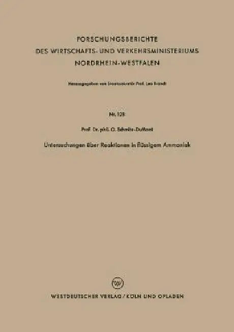 Untersuchungen Über Reaktionen in Flüssigem Ammoniak by Otto Schmitz-Dumont