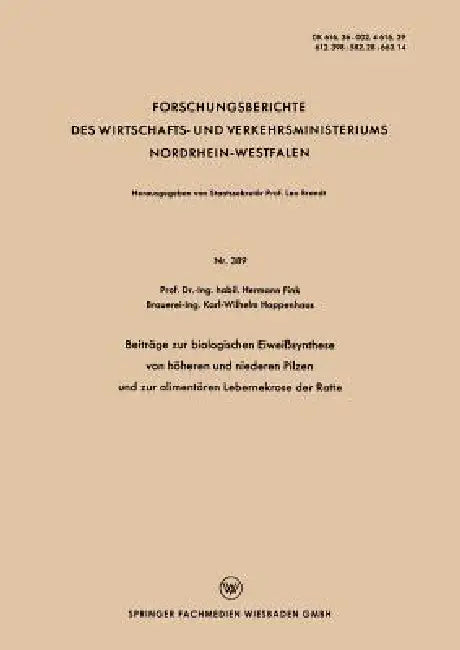 Beiträge Zur Biologischen Eiweißsynthese Von Höheren Und Niederen Pilzen Und Zur Alimentären Lebernekrose Der Ratte by Hermann Fink