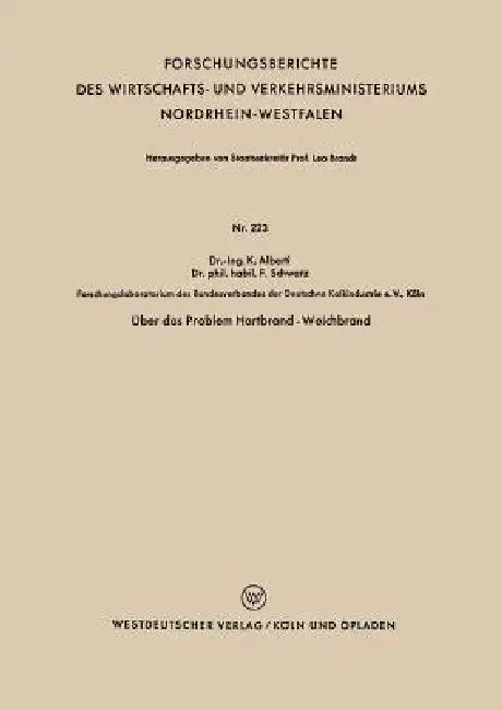 Über Das Problem Hartbrand - Weichbrand by Kurt Alberti