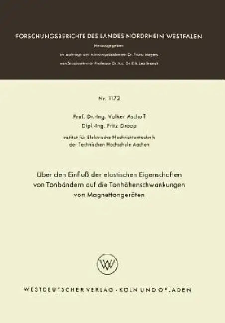 Über Den Einfluß Der Elastischen Eigenschaften Von Tonbändern Auf Die Tonhöhenschwankungen Von Magnettongeräten by Volker Aschoff