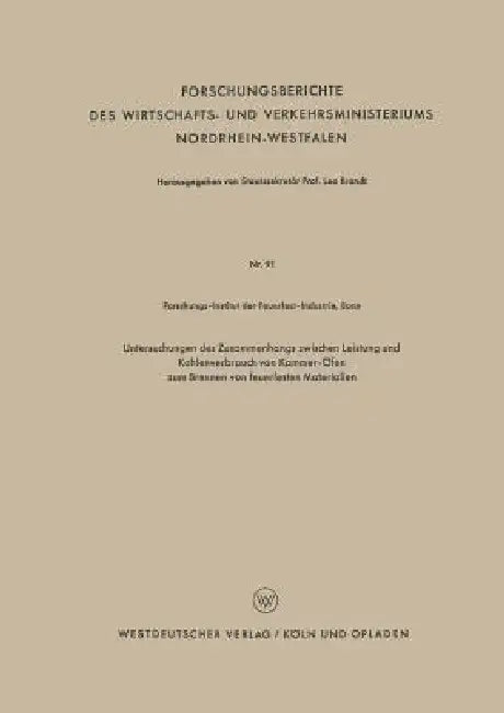 Untersuchungen Des Zusammenhangs Zwischen Leistung Und Kohlenverbrauch Von Kammer-Öfen Zum Brennen Von Feuerfesten Materialien by Kenneth A. Loparo