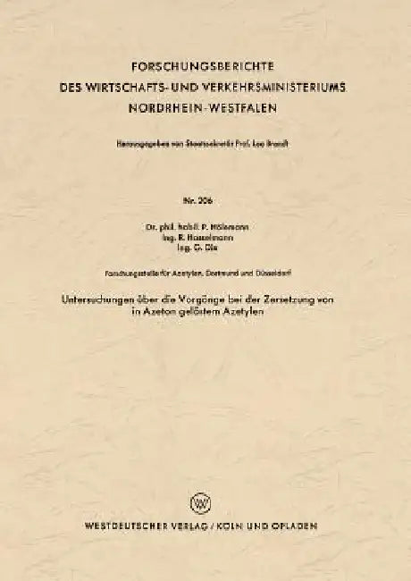 Untersuchungen Über Die Vorgänge Bei Der Zersetzung Von in Azeton Gelöstem Azetylen by Paul Hölemann