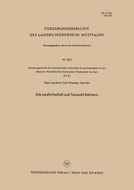 Die Landwirtschaft Und Tierzucht Boliviens by Carl-Theodor Hinrichs