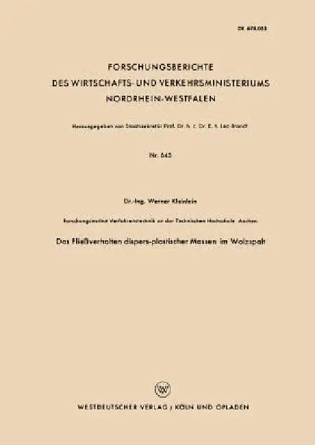 Das Fließverhalten Dispers-Plastischer Massen Im Walzspalt by Werner Kleinlein