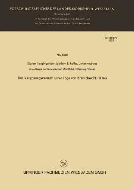 Der Vergasungsversuch Unter Tage Von Breitscheid/Dillkreis by Joachim B. Rolfes