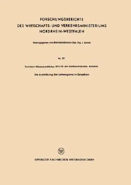 Die Ausnützung Der Leinengarne in Geweben by Kenneth A. Loparo