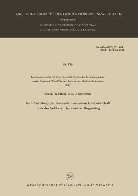 Die Entwicklung Der Festlandchinesischen Landwirtschaft Aus Der Sicht Der Chinesischen Regierung by Tsung-Tung Chang