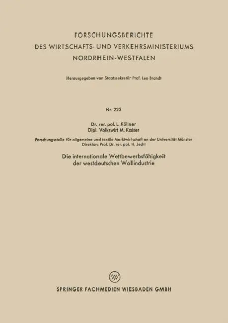 Die Internationale Wettbewerbsfähigkeit Der Westdeutschen Wollindustrie by Lutz Köllner