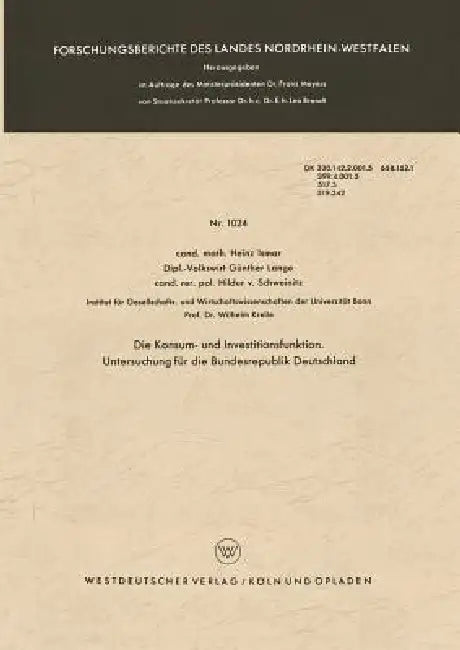 Die Konsum- Und Investitionsfunktion. Untersuchung Für Die Bundesrepublik Deutschland by Heinz Ismar