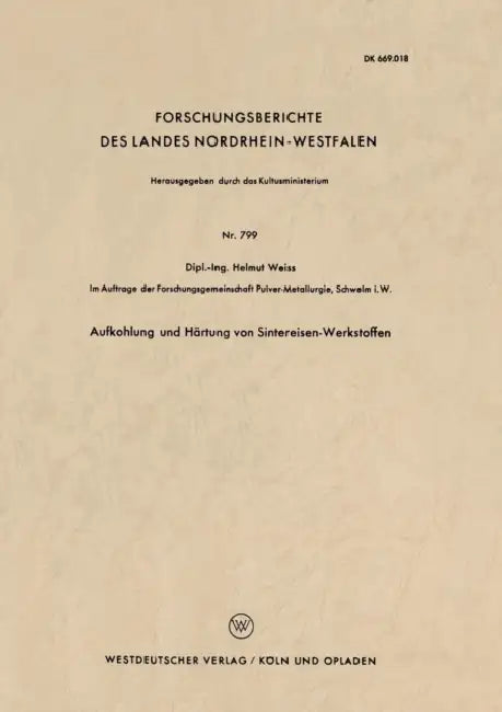 Aufkohlung Und Härtung Von Sintereisen-Werkstoffen by Helmut Weiss