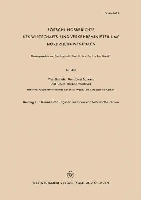 Beitrag Zur Kennzeichnung Der Texturen Von Schamottesteinen by Hans-Ernst Schwiete