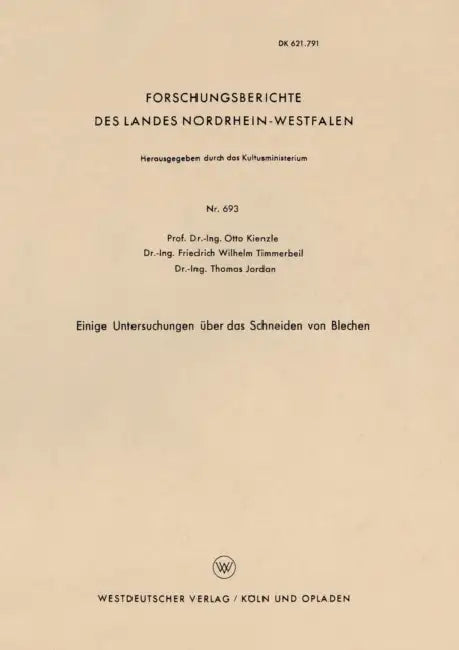 Einige Untersuchungen Über Das Schneiden Von Blechen by Otto Kienzle