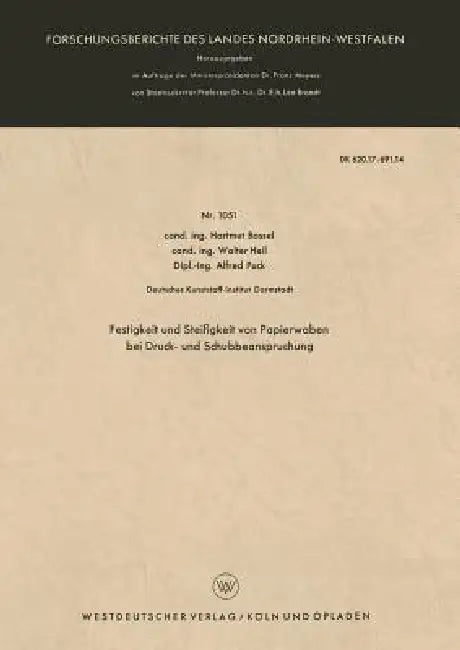 Festigkeit Und Steifigkeit Von Papierwaben Bei Druck- Und Schubbeanspruchung by Hartmut Bossel