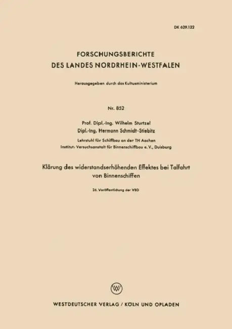 Klärung Des Widerstandserhöhenden Effektes Bei Talfahrt Von Binnenschiffen by Wilhelm Sturtzel
