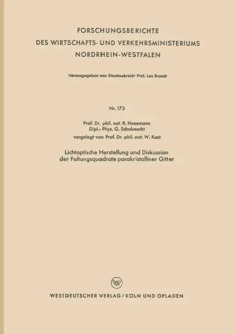 Lichtoptische Herstellung Und Diskussion Der Faltungsquadrate Parakristalliner Gitter by Rolf Hosemann