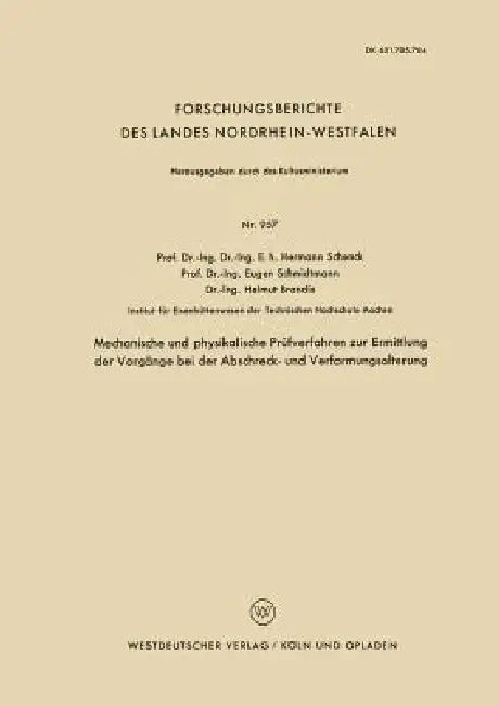 Mechanische Und Physikalische Prüfverfahren Zur Ermittlung Der Vorgänge Bei Der Abschreck- Und Verformungsalterung by Hermann Schenck