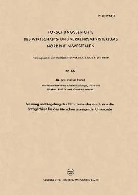 Messung Und Regelung Des Klimazustandes Durch Eine Die Erträglichkeit Für Den Menschen Anzeigende Klimasonde by Günter Riedel