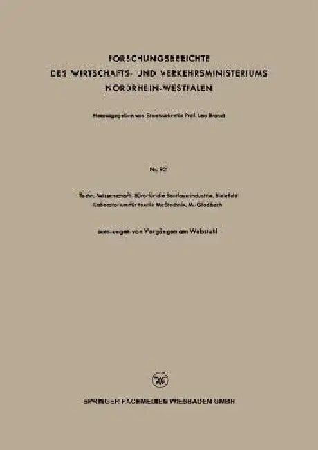 Forschungsberichte Des Wirtschafts- Und Verkehrsministeriums Nordrhein-Westfalen by Staatssekretär Prof Leo Brandt