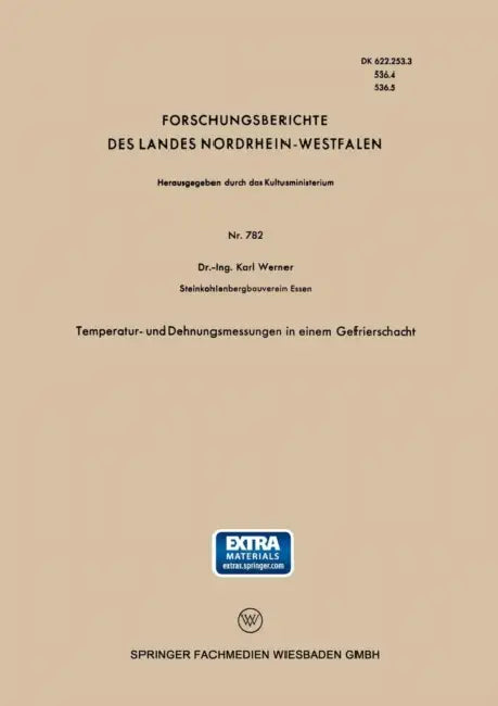 Temperatur- Und Dehnungsmessungen in Einem Gefrierschacht by Karl Werner