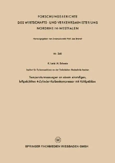 Temperaturmessungen an Einem Einstufigen, Luftgekühlten 4-Zylinder-Kolbenkompressor Mit Kühlgebläse by Karl Leist