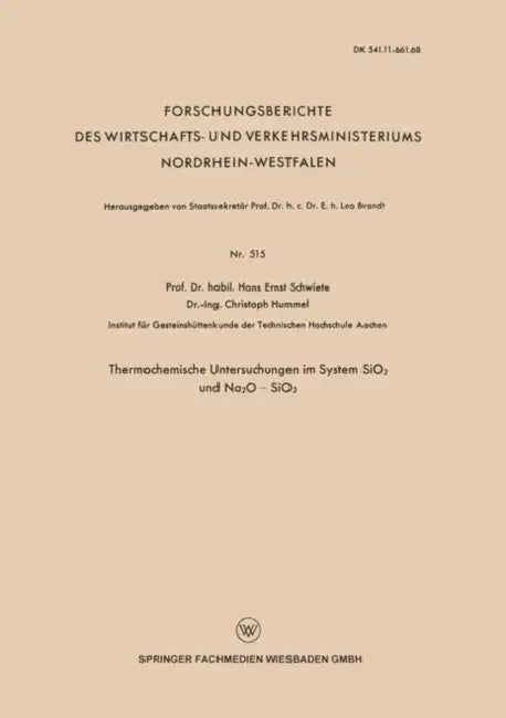 Thermochemische Untersuchungen Im System Sio2 Und Na2o -- Sio2 by Hans-Ernst Schwiete