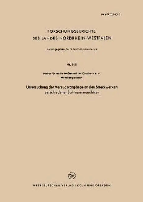 Untersuchung Der Verzugsvorgänge an Den Streckwerken Verschiedener Spinnereimaschinen by Kenneth A. Loparo