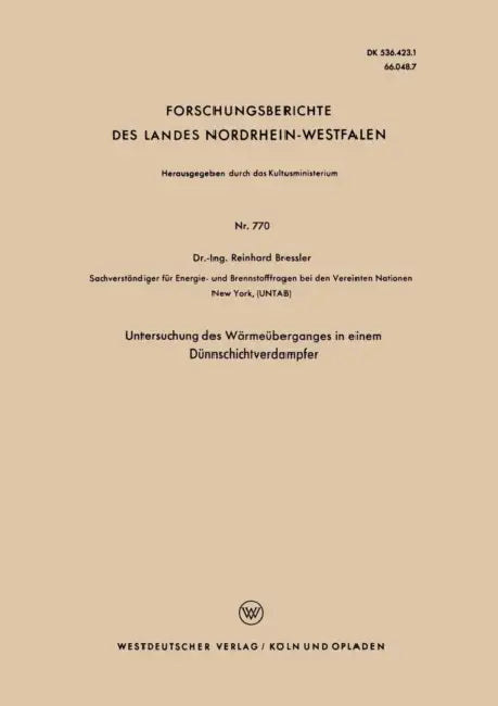 Untersuchung Des Wärmeüberganges in Einem Dünnschichtverdampfer by Reinhard Bressler