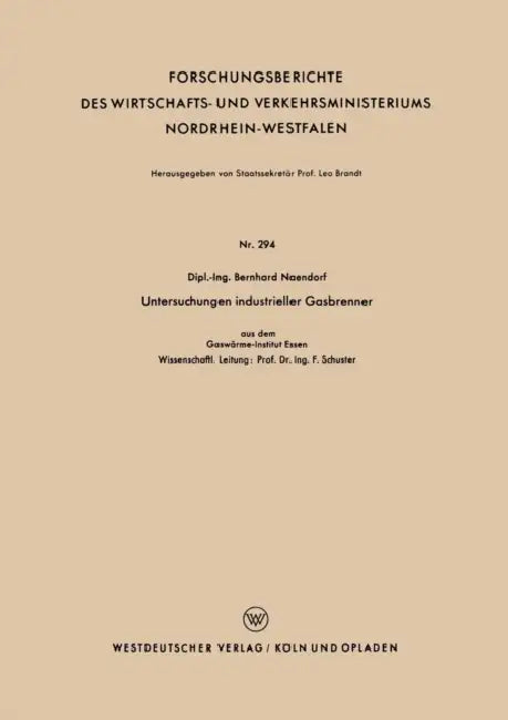 Untersuchungen Industrieller Gasbrenner by Bernhard Naendorf