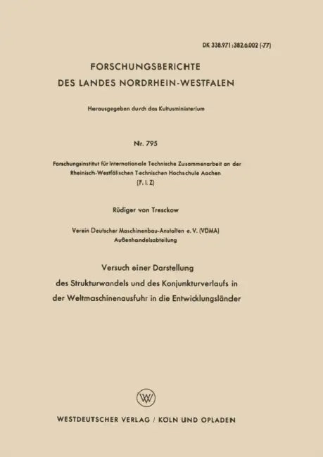 Versuch Einer Darstellung Des Strukturwandels Und Des Konjunkturverlaufs in Der Weltmaschinenausfuhr in Die Entwicklungsländer by Tresckow