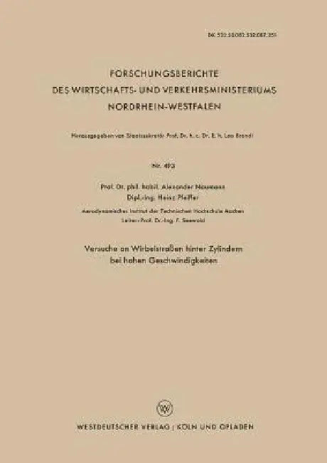 Versuche an Wirbelstraßen Hinter Zylindern Bei Hohen Geschwindigkeiten by Alexander Naumann