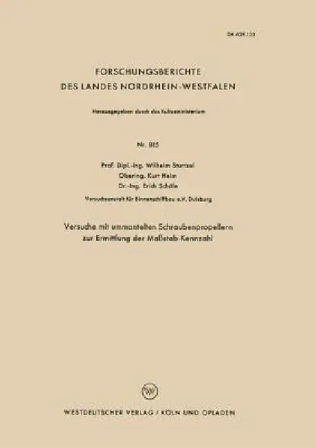 Versuche Mit Ummantelten Schraubenpropellern Zur Ermittlung Der Maßstab-Kennzahl by Wilhelm Sturtzel