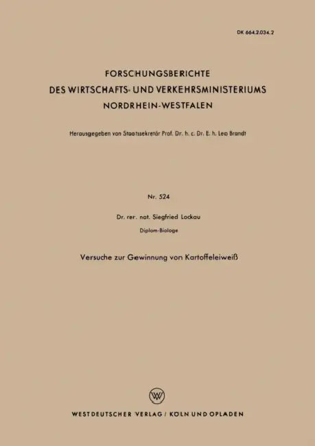 Versuche Zur Gewinnung Von Kartoffeleiweiß by Siegfried Lockau