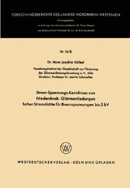 Strom-Spannungs-Kennlinien von Niederdruck-Glimmentladungen hoher Stromdichte für Brennspannungen bis 5 kV by Hans Joachim Kölbel