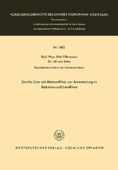 Studie Über Ein Massenfilter Zur Anwendung in Raketen Und Satelliten by Dirk Offermann