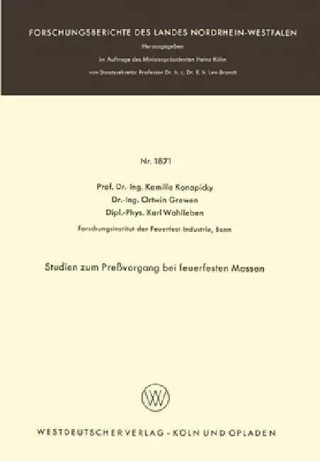 Studien zum Preßvorgang bei feuerfesten Massen by Kamillo Konopicky
