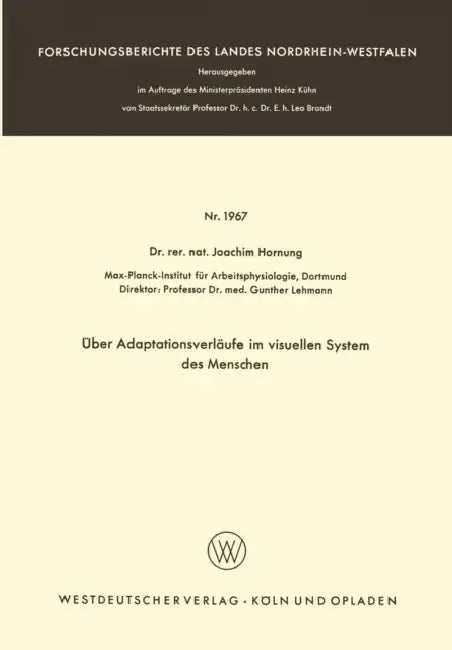 Über Adaptationsverläufe im visuellen System des Menschen by Joachim Hornung
