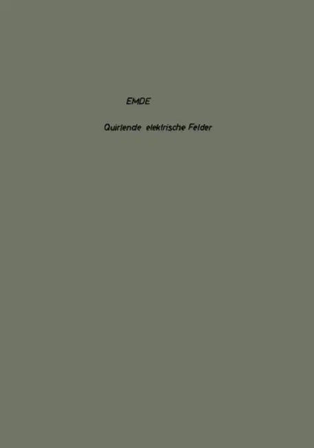 Quirlende Elektrische Felder by Fritz Emde