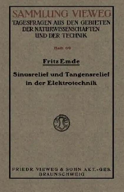 Sinusrelief Und Tangensrelief in Der Elektrotechnik by Fritz Emde