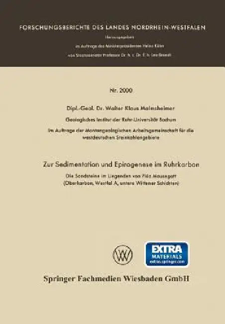 Zur Sedimentation Und Epirogenese Im Ruhrkarbon: Die Sandsteine Im Liegenden Von Flöz Mausegatt (Oberkarbon, Westfal A, Untere Wittener Schichten) by Walter Klaus Malmsheimer