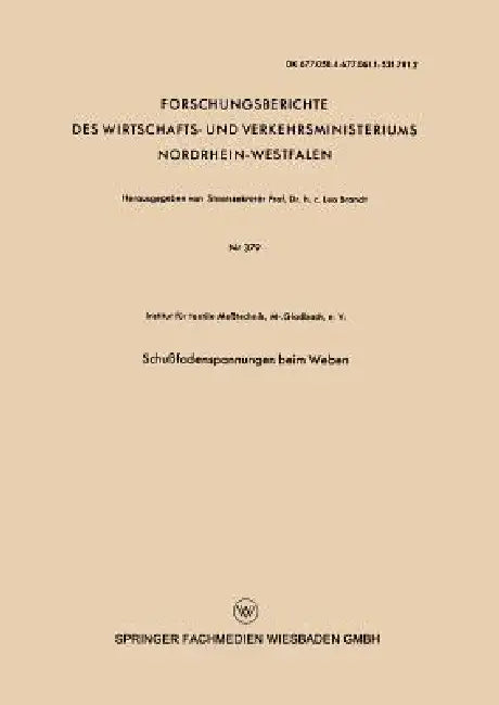 Schußfadenspannungen Beim Weben by Institut Für Textile Me?technik M- Gladb