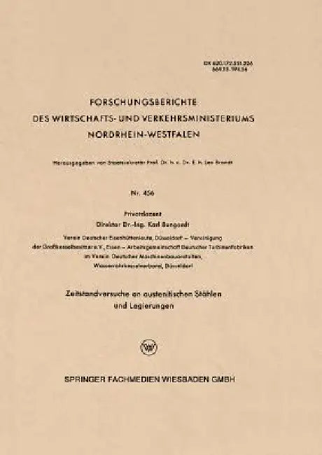 Zeitstandversuche an Austenitischen Stählen Und Legierungen by Karl Bungardt
