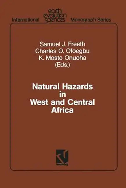 Natural Hazards in West and Central Africa by Samuel J. Freeth