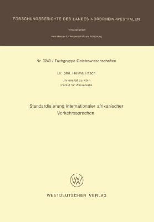 Standardisierung Internationaler Afrikanischer Verkehrssprachen by Helma Pasch