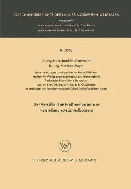 Der Verschleiß an Preßformen Bei Der Herstellung Von Schleifkörpern by Hans-Joachim Crasemann