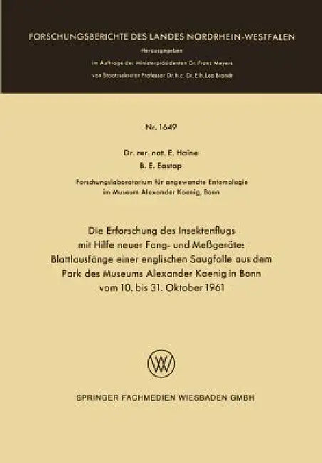 Die Erforschung Des Insektenflugs Mit Hilfe Neuer Fang- Und Messgeräte: Blattlausfänge Einer Englischen Saugfalle Aus Dem Park Des Museums Alexander K by Else Haine