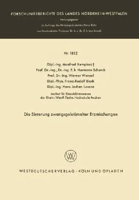 Die Sinterung Zwangsgekrümelter Erzmischungen by Manfred Kempkes, Hermann Schenck, Werner Wenzel