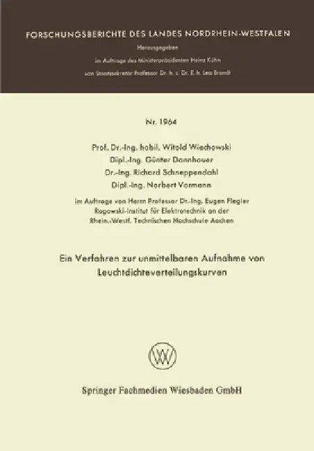 Ein Verfahren zur unmittelbaren Aufnahme von Leuchtdichteverteilungskurven by Witold Wiechowski, Günter Dannhauer, Richard Schneppendahl