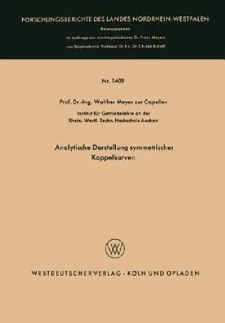 Analytische Darstellung Symmetrischer Koppelkurven by Walther Meyer Zur Capellen