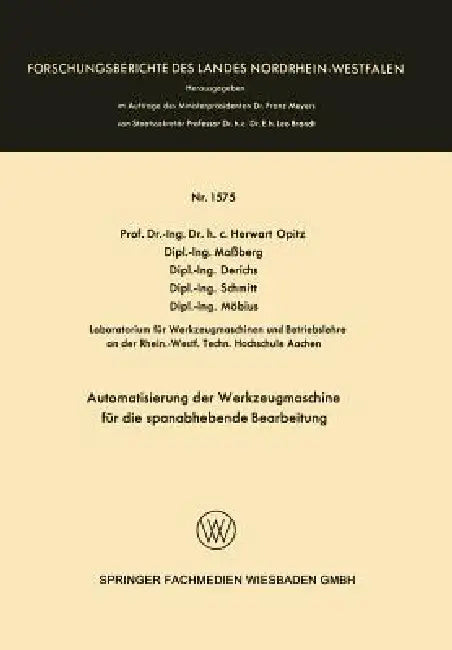 Automatisierung Der Werkzeugmaschine Für Die Spanabhebende Bearbeitung by Herwart Opitz, Kenneth A. Loparo